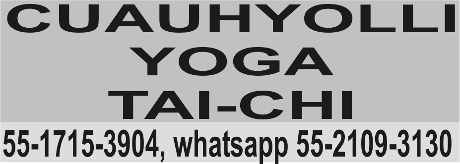 CUAUHYOLLI

YOGA

TAI-CHI

55-1715-3904  WHATSAPP
