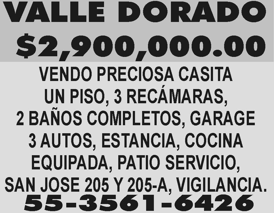 VALLE DORADO

&NBSP;$2 900