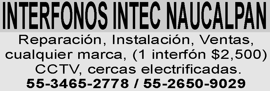 INTERFONOS INTEC NAUCALPAN

REPARACI&OACUTE;N