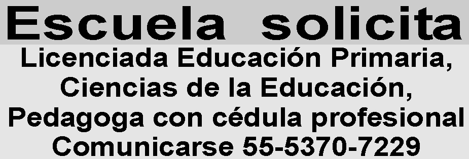 ESCUELA&NBSP;SOLICITA&NBSP;LICENCIADA EDUCACI&OACUTE;N PRIMARIA