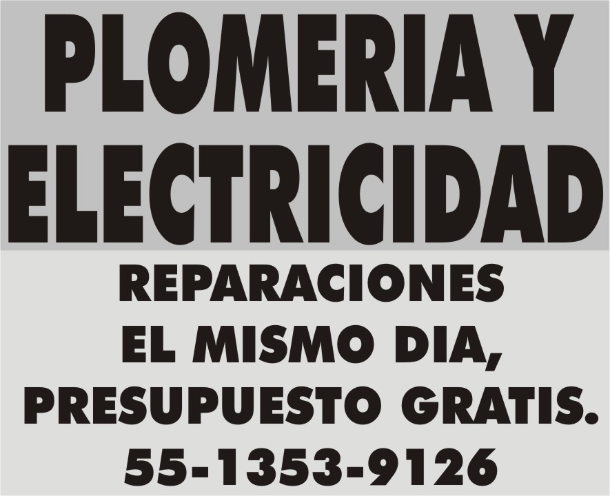 PLOMERIA Y ELECTRICIDAD

REPARACIONES