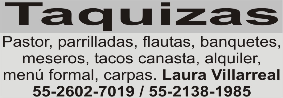 TAQUIZAS

PASTOR PARRILLADAS

FLAUTAS 