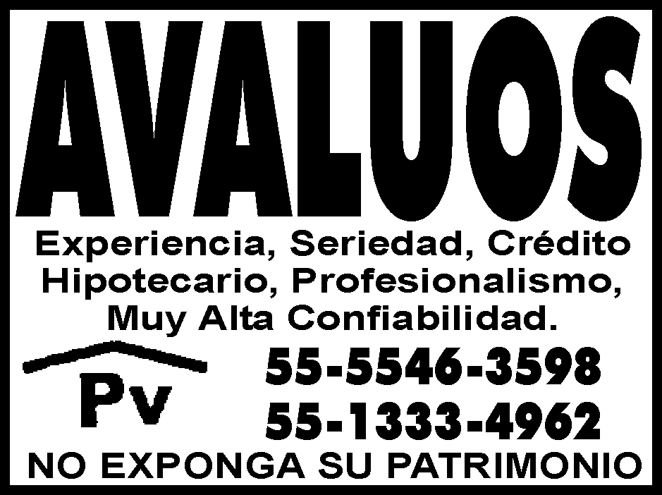 AVALUOS
EXPERIENCIA  SERIEDAD