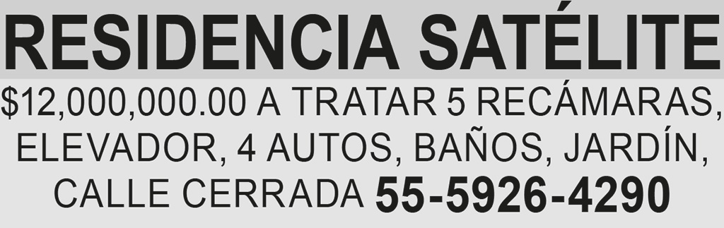 RESIDENCIA SAT?LITE?$12 000
