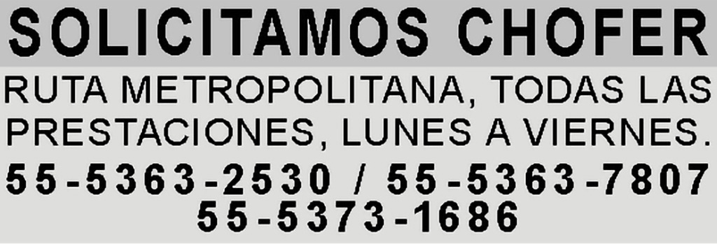 SOLICITAMOS CHOFERRUTA METROPOLITANA