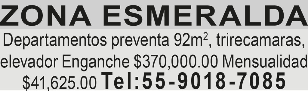 ZONA ESMERALDADEPARTAMENTOS PREVENTA