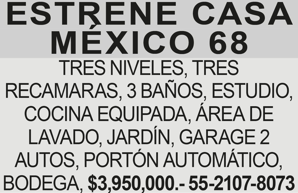ESTRENE CASA M?XICO?68TRES
