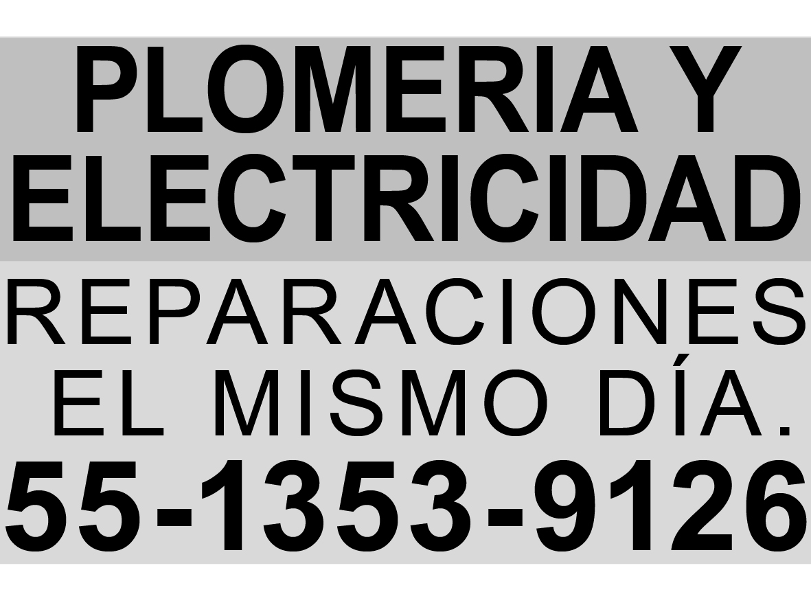 PLOMERIA Y ELECTRICIDADREPARACIONES