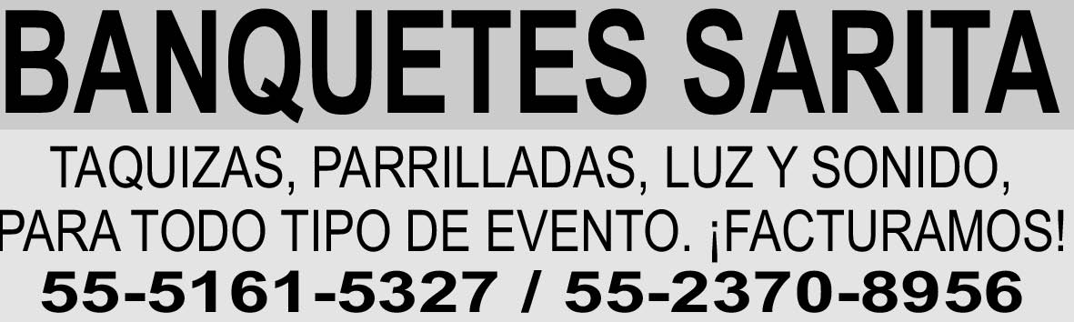 BANQUETES?SARITATAQUIZAS ?PARRILLADAS 