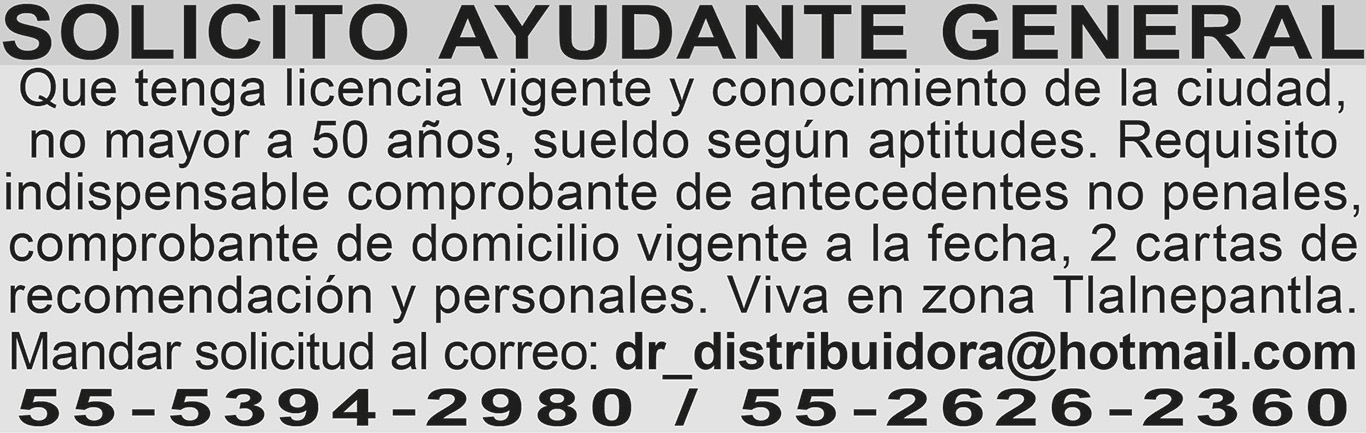 SOLICITO AYUDANTE GENERAL55-5394-2980