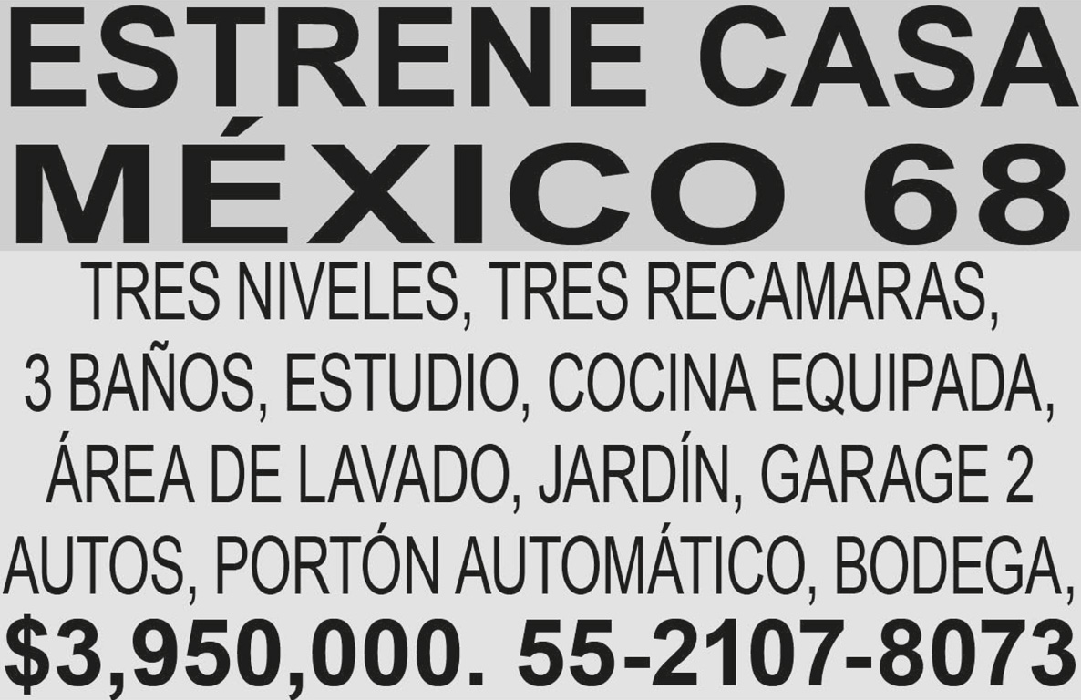 ESTRENE CASA M?XICO?68TRES