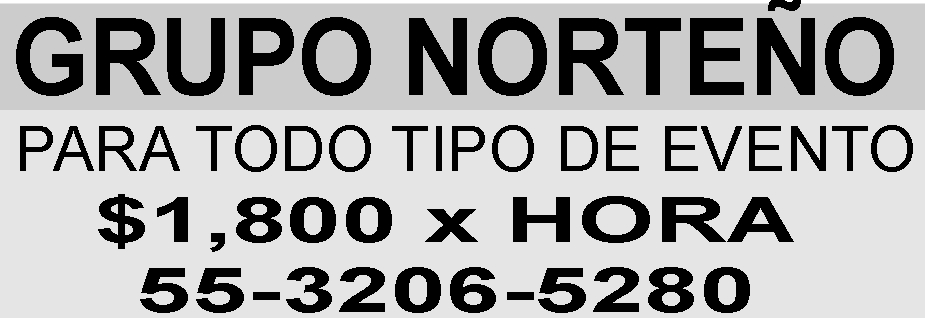 GRUPO NORTE&NTILDE;O

PARA TODO