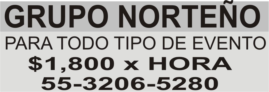 GRUPO NORTE&NTILDE;O

PARA TODO