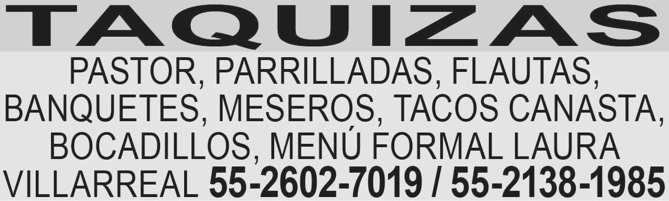 TAQUIZASPASTOR PARRILLADAS ?FLAUTAS