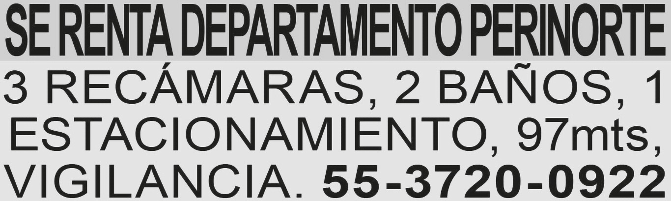 SE RENTA?DEPARTAMENTO?PERINORTE?3 RECAMARAS