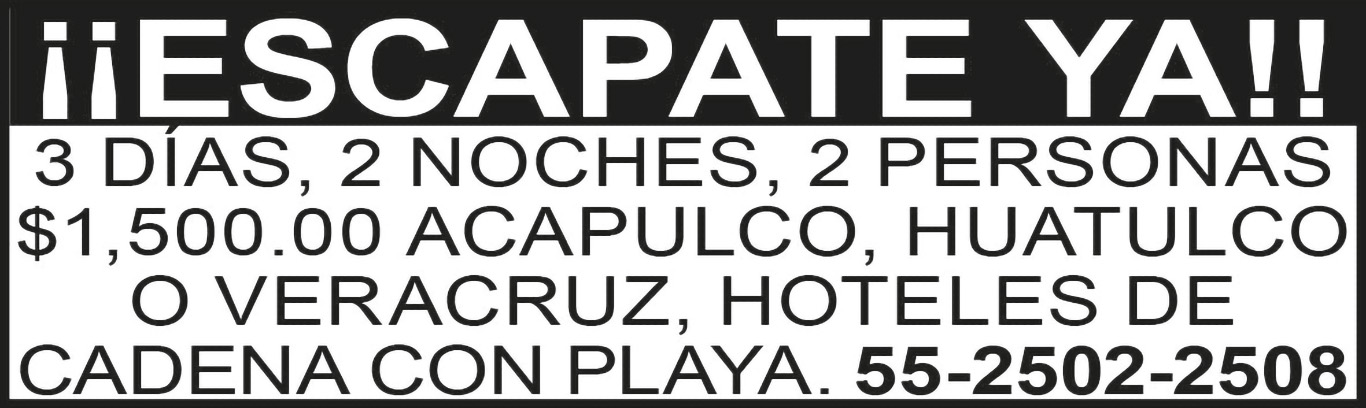 ??ESCAPATE YA!!3 DIAS