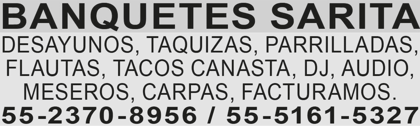 BANQUETES?SARITATAQUIZAS ?PARRILLADAS 