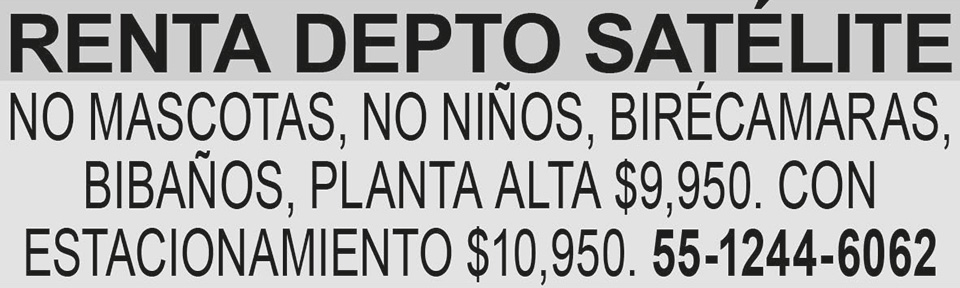 RENTA DEPTO?SATELITE NO