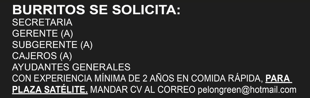 BURRITOS SE SOLICITA:SECRETARIAGERENTE