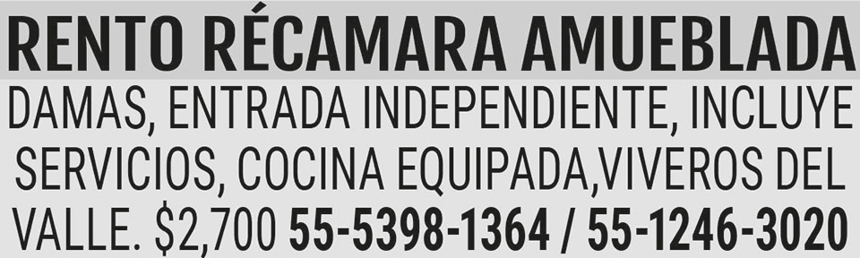 RENTO RECAMARA AMUEBLADADAMAS