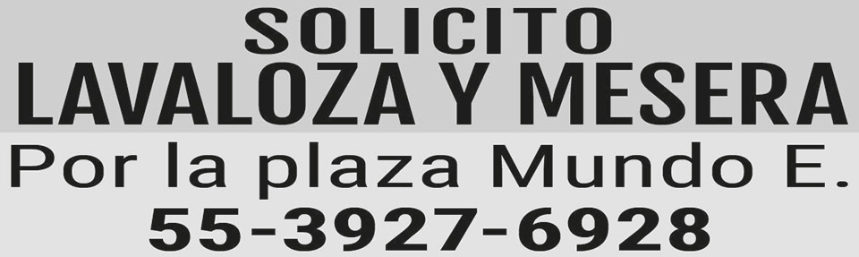 SOLICITO?LAVALOZA?Y?MESERA?X LA PLAZA