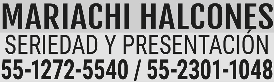 MARIACHI HALCONESSERIEDAD Y
