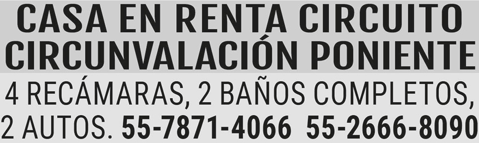 CASA EN RENTA?CIRCUITO