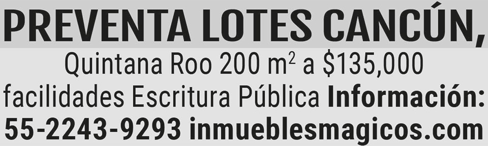 PREVENTA?LOTES?CANCUN ?QUINTANA ROO200M2