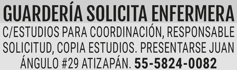 GUARDER?A SOLICITA ENFERMERAC/ESTUDIOS?PARA?COORDINACI?N